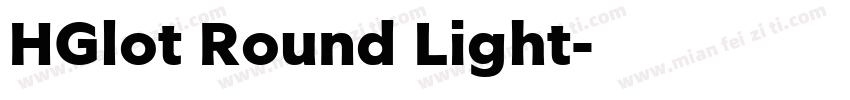 HGlot Round Light字体转换